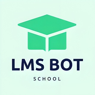 🎓LMS SCHOOL БОТ — Telegram Bot @lms_memr404_bot