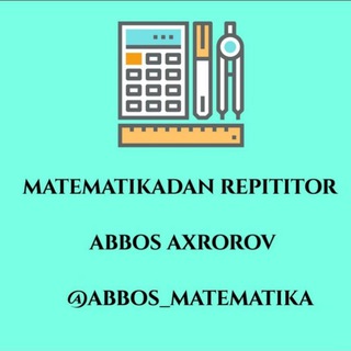 Telegram kanalining logotibi abbos_matematika — Matematika REPITITOR