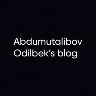 Telegram kanalining logotibi abdumutalibov — Odilbek Abdumutalibov