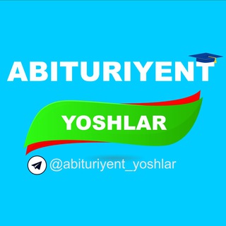 Telegram kanalining logotibi abituriyent_yoshlar — Abituriyent Yoshlar