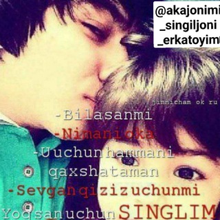 Telegram kanalining logotibi akajonimi_singiljoni_erkatoyim — Akajonimi singiljioni😘🤗