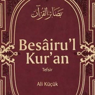 Telegram kanalining logotibi alikucukbesairulkuran — BESAİRU'L-KUR'AN TEFSİRİ