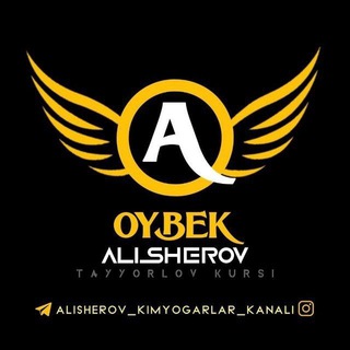 Telegram kanalining logotibi alisherov_kimyogarlar_kanali — OYBEK ALISHEROV TAYYORLOV KURSI