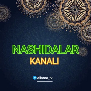 Telegram channel NASHIDALAR | SALAVOTLAR | MARUZALAR logo