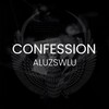 Telegram kanalining logotibi aluzswlu_confession — CONFESSION | ALUZSWLU