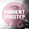 Логотип телеграм канала @ambientdubstep — Deep Dubstep, ChillStep, Ambient Dubstep