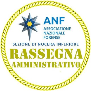 Logo del canale telegramma anfnocerarassegnaamministrativo - A.N.F. - Rassegna Amministrativo