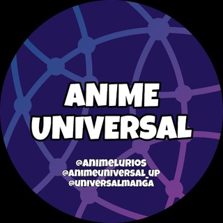 لوگوی کانال تلگرام animelurios — ANIME UNIVERSAL
