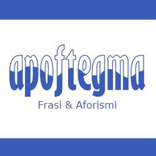 Logo del canale telegramma apoftegma - Frasi ed Aforismi by Apoftegma.it