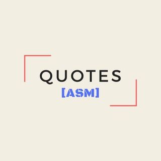 Logo of telegram channel asm_quotes — Quotes | Awesome Network [ASM]