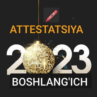 Telegram kanalining logotibi attestatsiya_bosh_2022_kanal — ATTESTATSIYA_BOSHLANG'ICH_2023