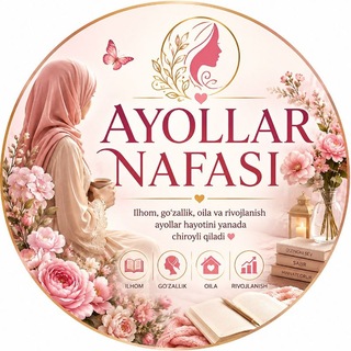Telegram kanalining logotibi ayollar_nafasi_uz — AYOLLAR NAFASI 🌸