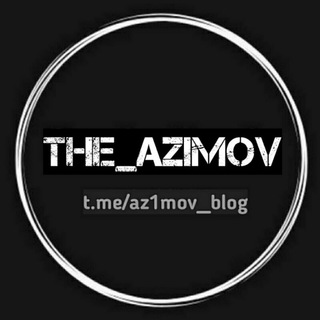 Telegram kanalining logotibi az1mov_blog — 🖤The_Azimov🤍♾✔️