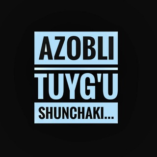 Telegram kanalining logotibi azobli_tuygu_shunchaki — SHUNCHAKI....