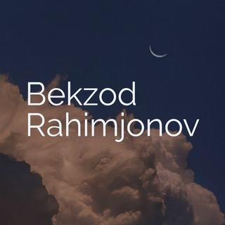 Telegram kanalining logotibi bekzod_rahimjonov — Bekzod Rahimjonov
