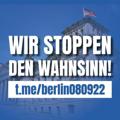 Logo des Telegrammkanals berlin080922 - WIR- Stoppen den Wahnsinn ab Herbst!