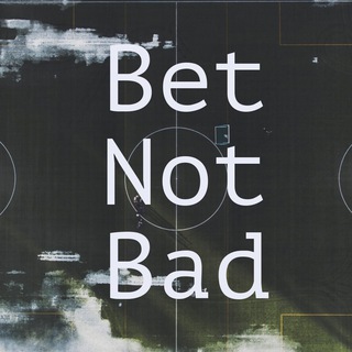 Логотип телеграм канала @betnotbad1 — BET NOT BAD