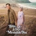 Logo saluran telegram bilahatimemilihdiaepisod — Bila Hati Memilih Dia [2022]