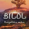 Logo saluran telegram bilol — Hazrati Bilol Roضiyallohu anhu!