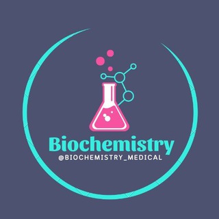 لوگوی کانال تلگرام biochemistry_medical — BIOCHEMISTRY