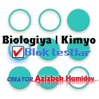Telegram kanalining logotibi biologiya_kimyo_blok_testlar — BIOLOGIYA | AZIZBEK HAMIDOV