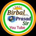 Logo del canale telegramma birbalprasadsir - Birbal Prasad sir