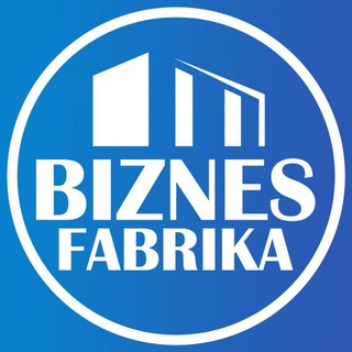 Telegram kanalining logotibi biznes_fabrika — BIZNES FABRIKA 🎯
