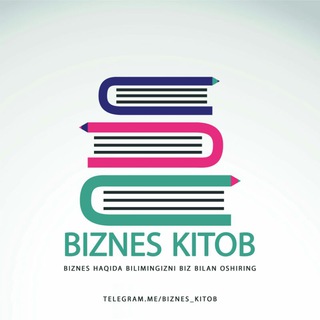 Telegram kanalining logotibi biznes_kitob — Biznes Kitob | Bepul PDF