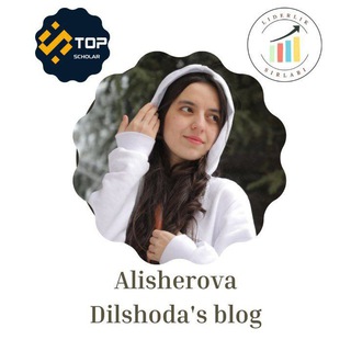 Telegram kanalining logotibi blogdilshoda — Alisherova Dilshoda's blog 🇺🇿