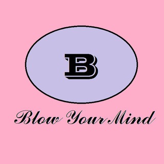 Логотип телеграм канала @blowyourfuckingmind — Blow Your Mind