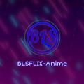 Logo saluran telegram blsflixanime — BLSFLIX-Anime