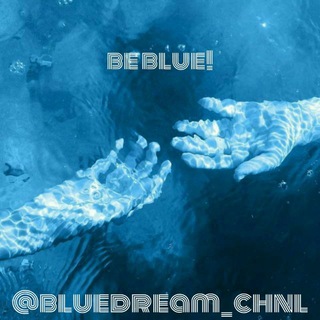 لوگوی کانال تلگرام bluedream_chnl — °•[Blue dream]•°