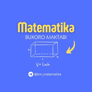 Telegram kanalining logotibi bm_matematika — BUXORO MAKTABI MATEMATIKA