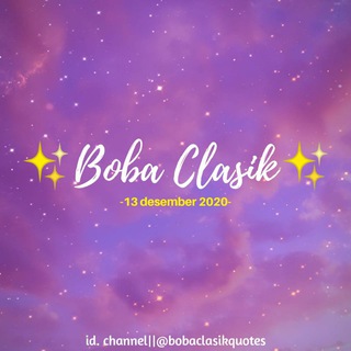 Logo saluran telegram bobaclasikquotes — ✨ b o b a c l a s i k ✨