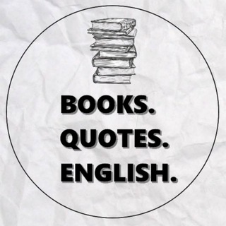 Логотип телеграм канала @booksquotesenglish — 📖 Books. Quotes. English.