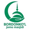 Telegram kanalining logotibi bordonkol — BORDONKO’L jome masjidi🌙