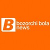 Telegram kanalining logotibi bozorchi_bola11 — Bozorchi bola news