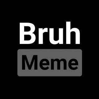Logo of telegram channel brrruhhh — Bruh Memes
