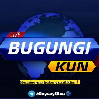 Telegram kanalining logotibi bugungikun — Bugungikun — LIVE