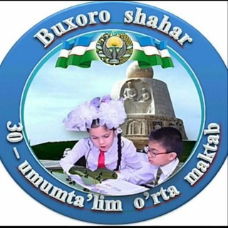 Логотип телеграм канала @bukharaschool_30 — СОШ - №30 г. Бухары