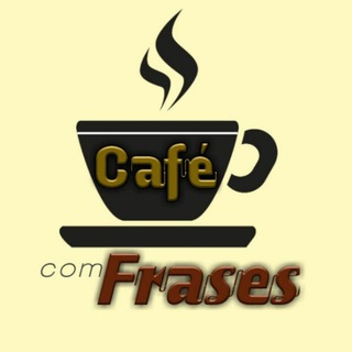 Logotipo do canal de telegrama cafecomfrases - C☕️ᶠé ᶜᵒᵐ Frases📝