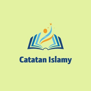 Logo saluran telegram catatan_islamy — ᴄᴀᴛᴀᴛᴀɴ ɪsʟᴀᴍʏ﷽◐