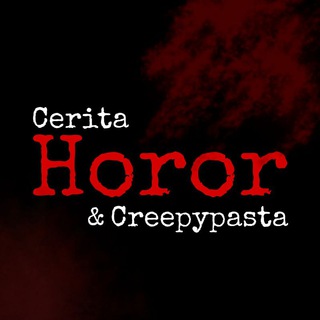 Logo saluran telegram ceritahorordancreepypasta — Cerita Horor & Creepypasta (Horror Story)