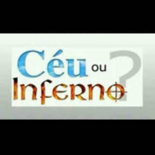 Logotipo do canal de telegrama ceuouinferno - Céu Ou Inferno❓