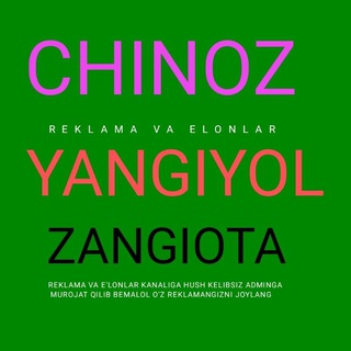 Logo saluran telegram chinozliklar_yangiyol_zangiota — CHINOZ | YANGIYOL BOZOR
