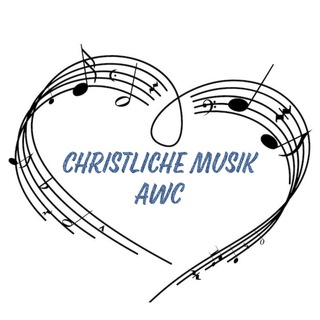 Logo des Telegrammkanals christliche_musik_awc - 🎧 Besinnliche christliche Lieder AWC