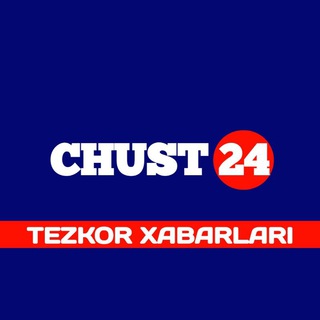 Telegram kanalining logotibi chust_chustliklar_24 — CHUST24 | TEZKOR XABARLARI