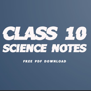 Logo of telegram channel class_10_science_notes — Class 10th science notes