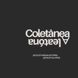 Logotipo do canal de telegrama coletaneaaleatoria - ©oletânea ɐıɹo̗ʇɐǝן∀