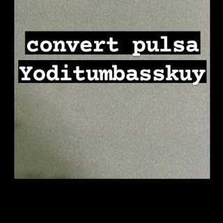 Logo saluran telegram convertpulsayoditumbasskuyy — CONVERT PULSA by yoditumbasskuy